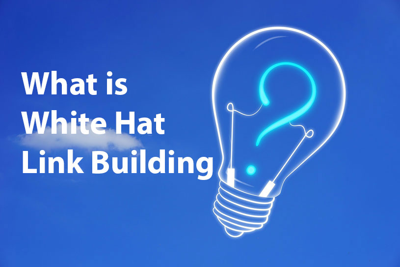 What is white hat link building?